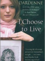 I Choose to Live by Sabine Dardenne