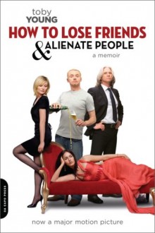How to Lose Friends and Alienate People Book Cover