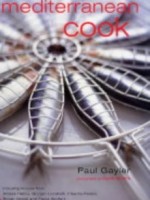 Mediterranean Cook by Paul Gayler
