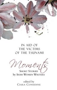 Moments, Irish Women Writers in Aid of the Tsunami Victims Book Cover