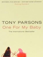 One For My Baby by Tony Parsons