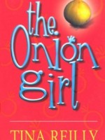 The Onion Girl by Tina Reilly
