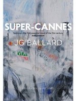 Super Cannes by JG Ballard