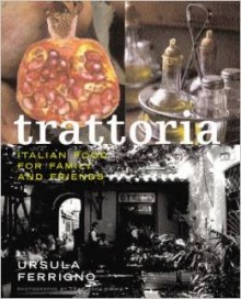 Trattoria Food for Family and Friends Book Cover