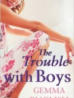 The Trouble With Boys by Gemma English
