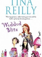 Wedded Blitz by Tina Reilly